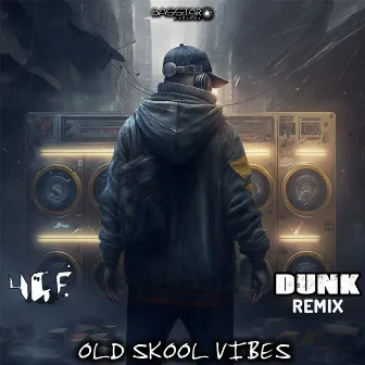 Old Skool Vibes (Dunk Remix) by 4CR