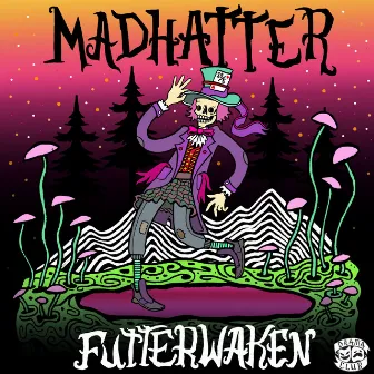 Futterwaken EP by Madhatter!