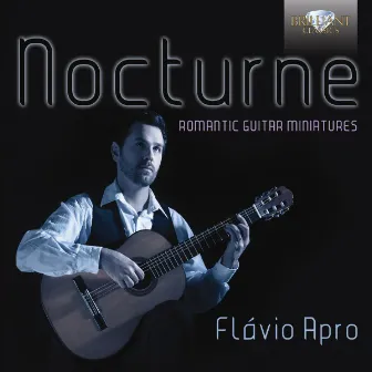 Nocturne, Romantic Guitar Miniatures by Flavio Apro