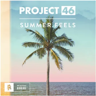 Summer Feels by Project 46