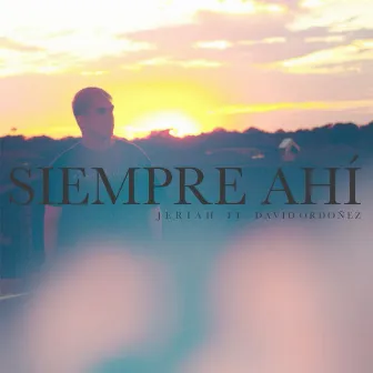 Siempre Ahí by jeriah