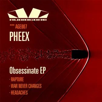 War Never Changes / Rapture / Headaches by Pheex