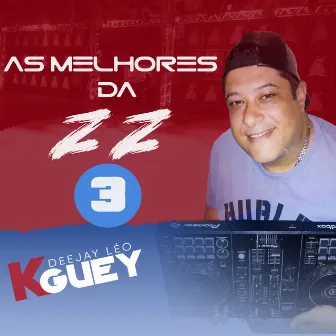 As Melhores da Zz 3 by DJ LEO KGUEY