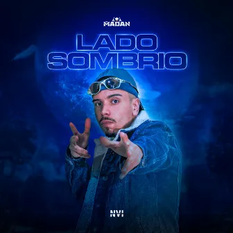 Lado Sombrio by MC Madan