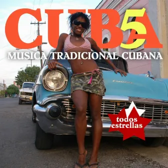 Cuba 5. Música tradicional cubana by Todos Estrellas