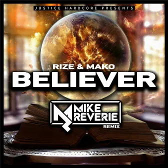 Believer (Mike Reverie Remix) by Rize