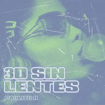 3D Sin Lentes by Pablito R