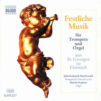 Festliche Musik Fur Trompete Und Orgel (Festive Music for Trumpet and Organ) by John Roderick MacDonald