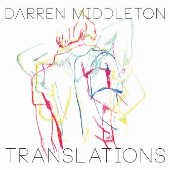 Translations by Darren Middleton