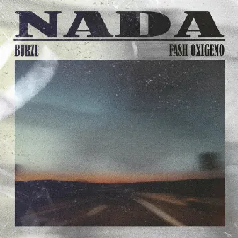 Nada by Burze