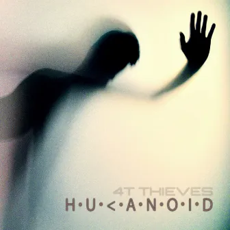 Humanoid by 4T Thieves