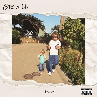 Grow Up by Rowdy