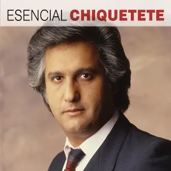 Esencial Chiquetete by Chiquetete