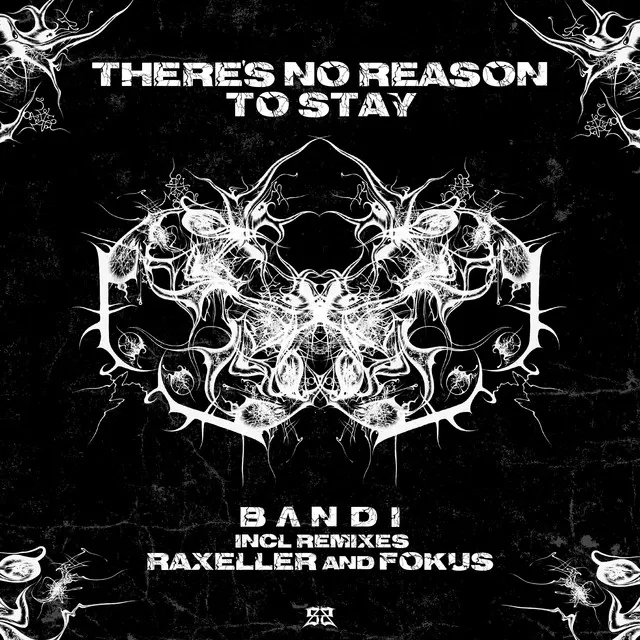 There's No Reason To Stay