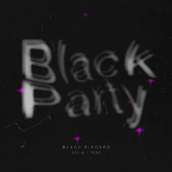 Black Party by Black Fingers