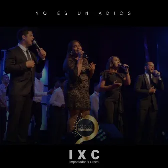 No Es un Adios by Impactados X Cristo