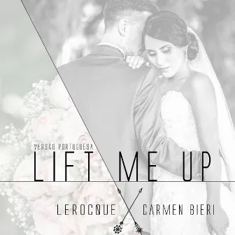 Lift Me Up (Versão Portuguesa) by LEROCQUE