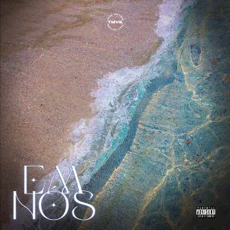 EM NÓS by Tmvs