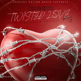 Twisted Love, Pt. 2 by Cognito