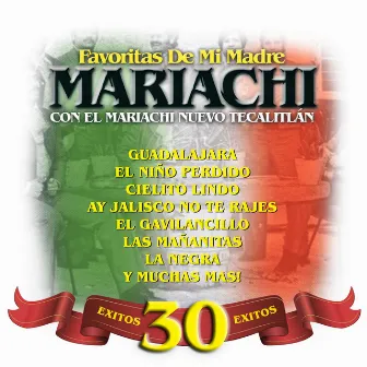 Mariachi - Favoritas de Mi Madre by Mariachi Nuevo Tecalitlán