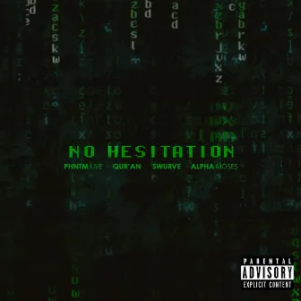 No Hesitation by Alpha Moses