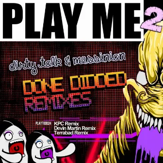 Done Didded Remixes by Dirty Talk