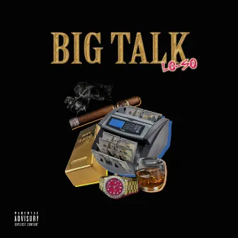 Big Talk by LO-SO