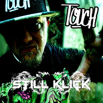 Still Klick by Touch