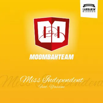 Miss Independent by Moombahteam