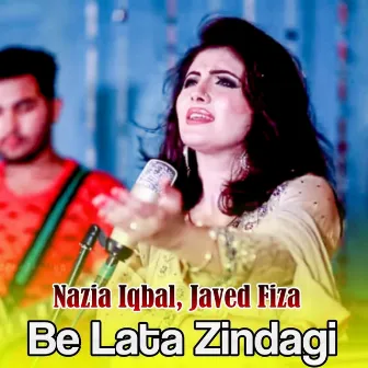 Be Lata Zindagi by Javed Fiza