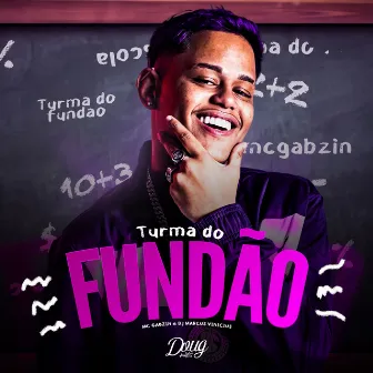 Turma do Fundão by Doug Hits