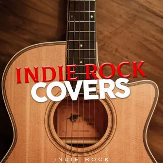 Indie Rock Covers by Unknown Artist