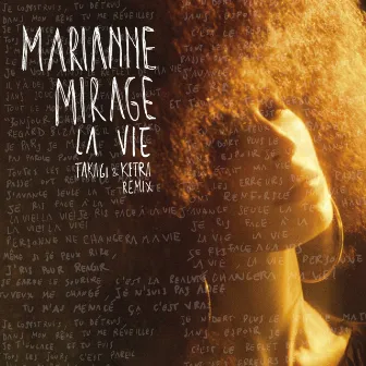 La vie (Takagi & Ketra Remix) by Marianne Mirage