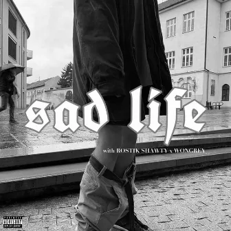 Sad Life by Rostik Shawty