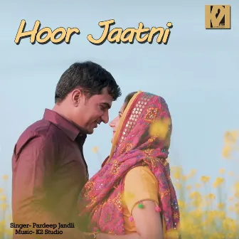 Hoor Jatni by Pardeep Jandii