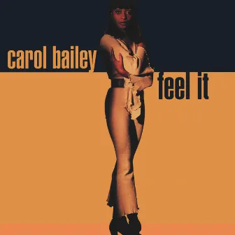 Feel It by Carol Bailey