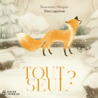 Tout seul ? (Contes et histoires) by Elsa Lepoivre