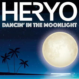 Dancin' In The Moonlight by Heryo