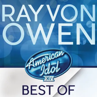 American Idol Season 14: Best Of Rayvon Owen by Rayvon Owen