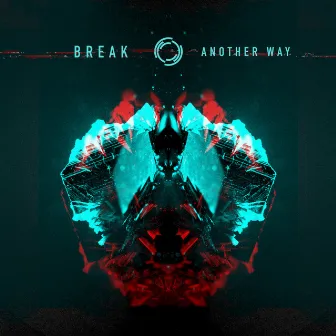 Another Way by Break