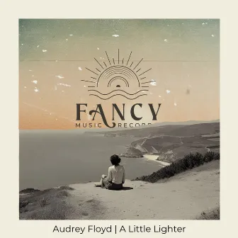 A Little Lighter by Audrey Floyd