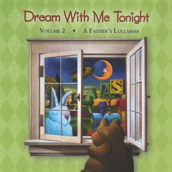 Dream With Me Tonight, Vol. 2 - A Father's Lullabies by Gene Miller