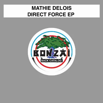 Direct Force EP by Mathie Delois