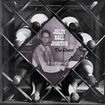 The Chant by Jelly Roll Morton