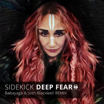 Deep Fear (Babayaga & Josh Blackwell Remix) by Sidekick