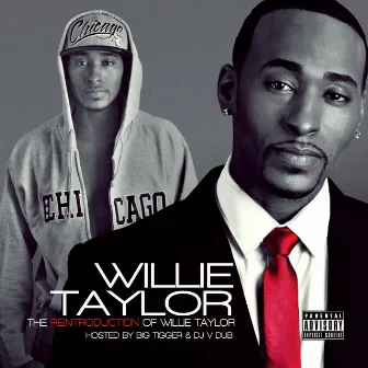 The ReIntroduction of Willie Taylor by Willie Taylor