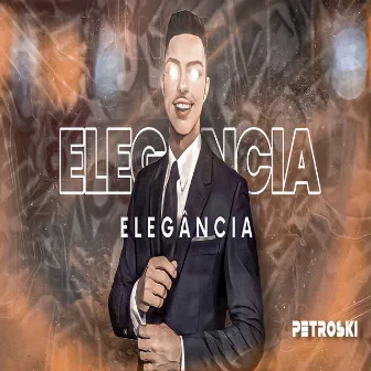 ELEGANCIA by DJ Petroski