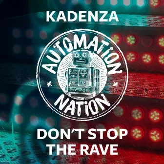 Don't Stop the Rave by Kadenza