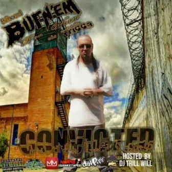 Convicted by Billboard Burn'em