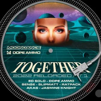 Together 2022 Reloaded Pt.1 by Slipmatt